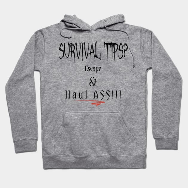 Survival Tips Hoodie by Danispolez_illustrations